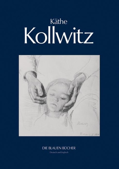 Käthe Kollwitz: With a translation from the German by Heide Grieve