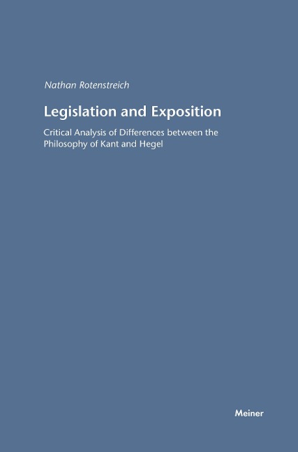 Legislation and Exposition: Critical Analysis of Differences between the Philosophy of Kant and Hegel