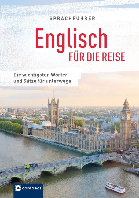 Sprachführer Englisch für die Reise: Die wichtigsten Wörter und Sätze für unterwegs. Mit Zeige-Wörterbuch