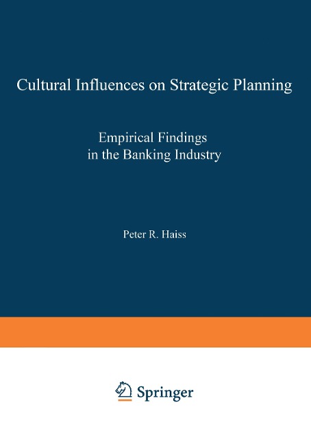 Cultural Influences on Strategic Planning: Empirical Findings in the Banking Industry