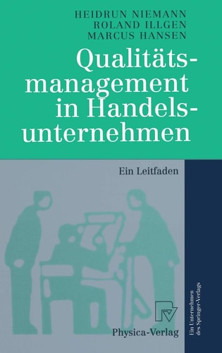 Qualitätsmanagement in Handelsunternehmen Ein Leitfaden