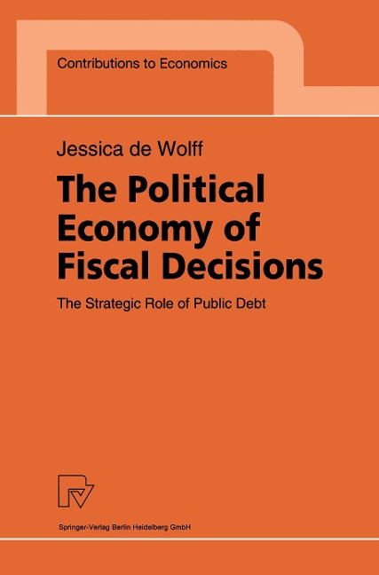 The Political Economy of Fiscal Decisions: The Strategic Role of Public Debt