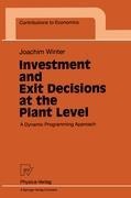 Investment and Exit Decisions at the Plant Level: A Dynamic Programming Approach