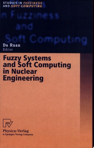 Fuzzy Systems and Soft Computing in Nuclear Engineering