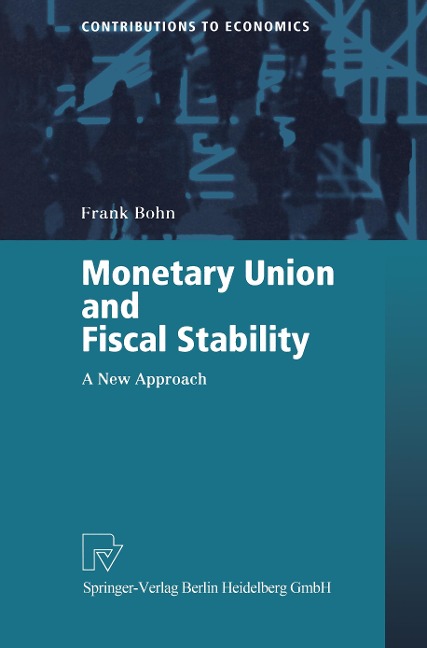 Monetary Union and Fiscal Stability: A New Approach