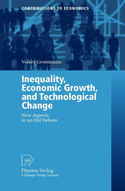 Inequality, Economic Growth, and Technological Change: New Aspects in an Old Debate