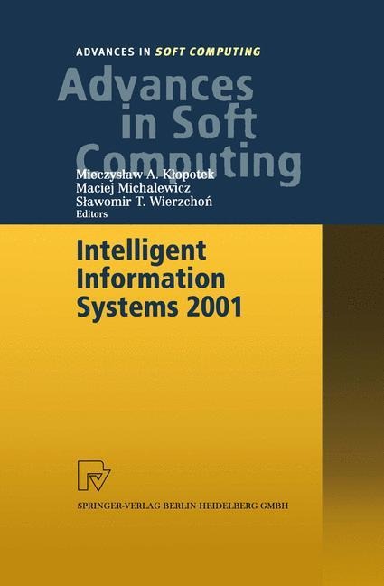 Intelligent Information Systems 2001: Proceedings of the International Symposium Intelligent Information Systems X, June 18-22, 2001, Zakopane, Poland