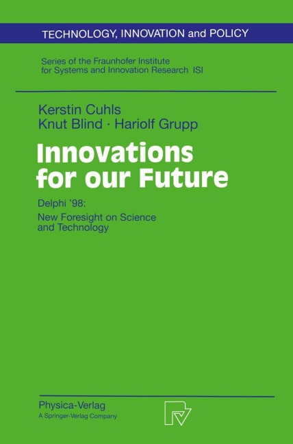Innovations for our Future: Delphi 98: New Foresight on Science and Technology