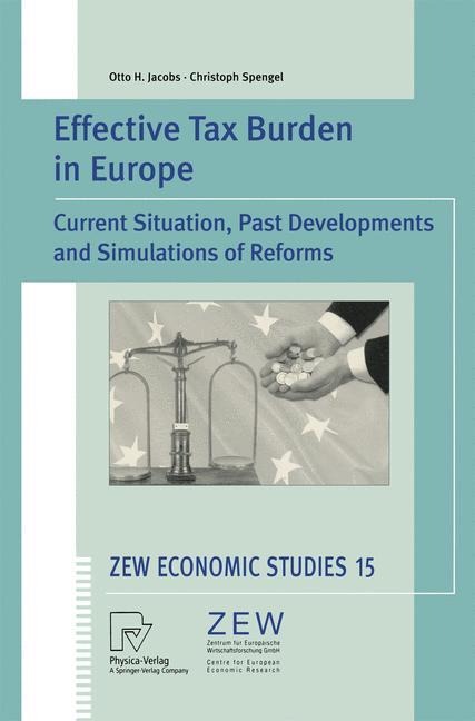 Effective Tax Burden in Europe: Current Situation, Past Developments and Simulations of Reforms