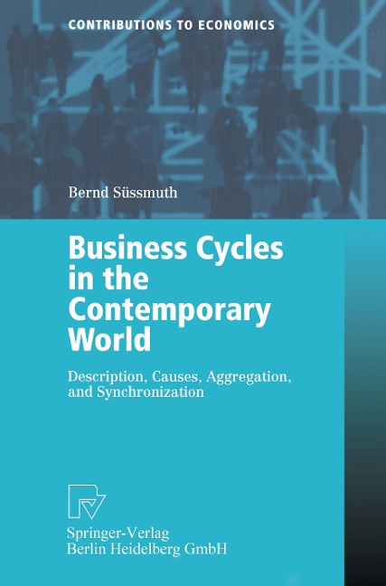 Business Cycles in the Contemporary World: Description, Causes, Aggregation, and Synchronization