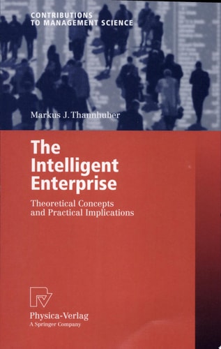 The Intelligent Enterprise Theoretical Concepts and Practical Implications