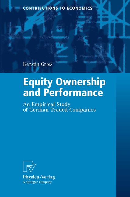 Equity Ownership and Performance: An Empirical Study of German Traded Companies