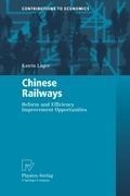 Chinese Railways: Reform and Efficiency Improvement Opportunities
