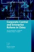 Corporate Control and Enterprise Reform in China: An Econometric Analysis of Block Share Trades