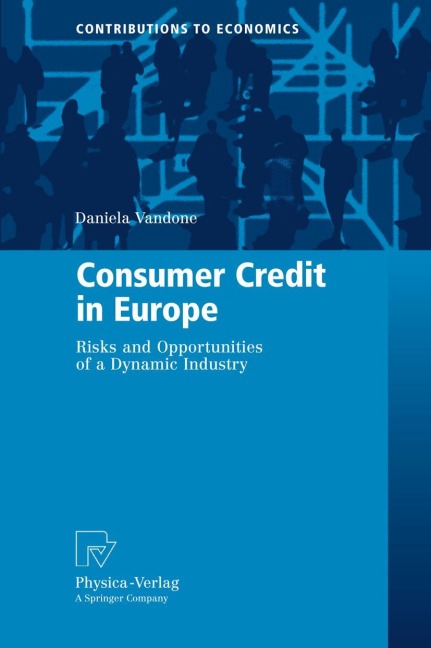 Consumer Credit in Europe: Risks and Opportunities of a Dynamic Industry