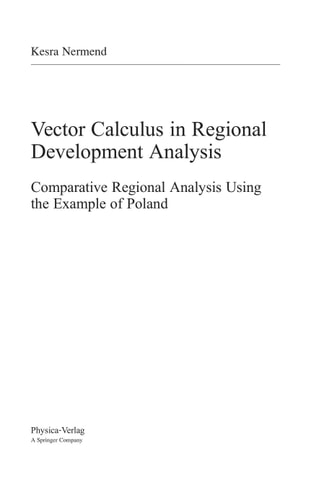 Vector Calculus in Regional Development Analysis Comparative Regional Analysis Using the Example of Poland