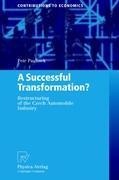 A Successful Transformation?: Restructuring of the Czech Automobile Industry