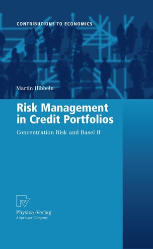Risk Management in Credit Portfolios Concentration Risk and Basel II