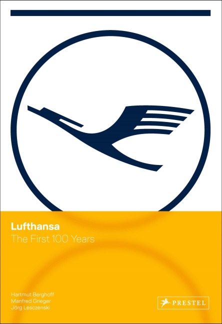 Lufthansa - The First 100 Years: The First 100 Years