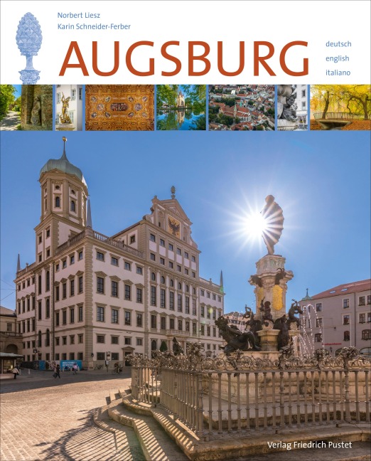 Augsburg: Mit Texten in Deutsch, Englisch, Italienisch