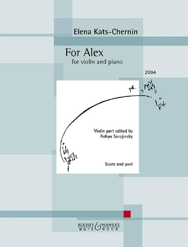 For Alex for violin and piano : 2004