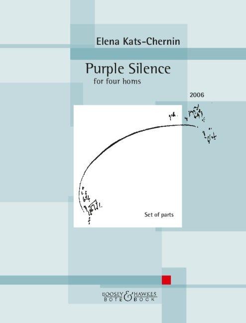 Purple Silence 4 Hörner. Stimmensatz.: for four horns. 4 Hörner. Stimmensatz.