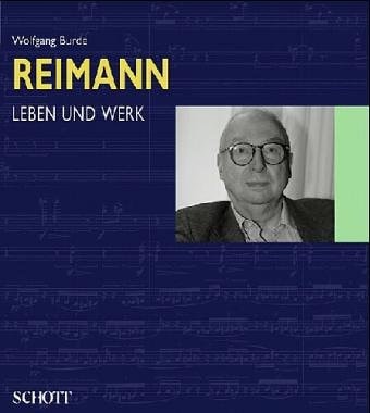 Aribert Reimann: Leben und Werk (German Text)