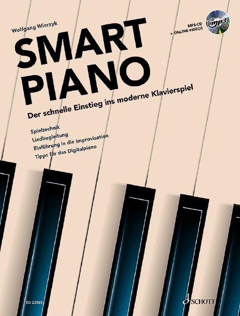 Smart Piano: Der schnelle Einstieg ins moderne Klavierspiel. Band 1. Klavier. Lehrbuch.