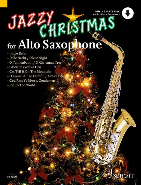 Jazzy Christmas for Alto Saxophone: Alt-Saxophon; Klavier ad libitum. Ausgabe mit Online-Audiodatei.