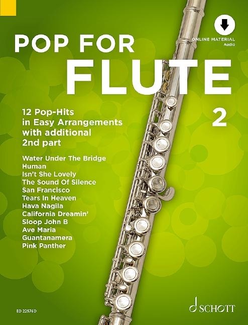 Pop For Flute 2: 12 Pop-Hits in Easy Arrangements with additional 2nd part. Band 2. 1-2 Flöten. Ausgabe mit Online-Audiodatei.