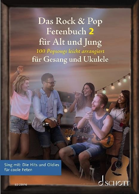 Das Rock & Pop Fetenbuch 2 für Alt und Jung: 100 weitere Popsongs leicht arrangiert für Gesang und Ukulele. Band 2. Gesang und Ukulele. Liederbuch.
