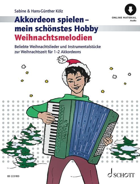 Weihnachtsmelodien: Beliebte Weihnachtslieder und Instrumentalstücke zur Weihnachtszeit leicht gesetzt für 1-2 Akkordeons. 1-2 Akkordeons.