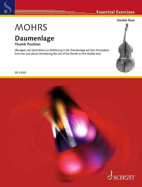 Daumenlage: Übungen und Spielstücke zur Einführung in die Daumenlage auf dem Kontrabass. Kontrabass.