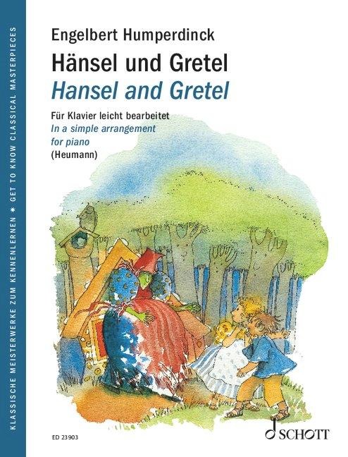 Hänsel und Gretel: Märchenoper in 3 Bildern leicht bearbeitet. Klavier.