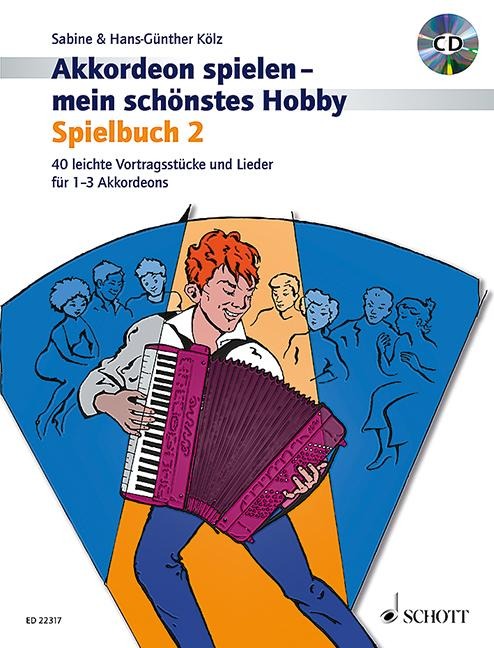 Akkordeon spielen - mein schönstes Hobby Band 2: Spielbuch 2. Band 2. 1-3 Akkordeons. Spielbuch.