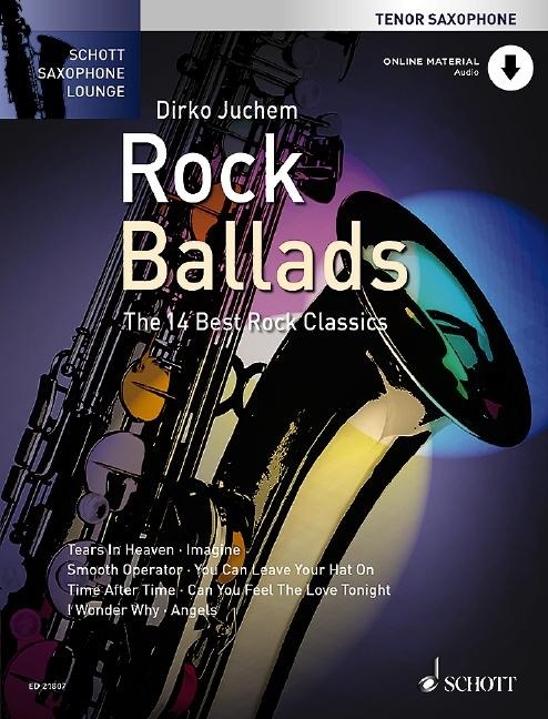 Rock Ballads Tenor-Saxophon. Ausgabe mit Online-Audiodatei: The 14 Best Rock Classics