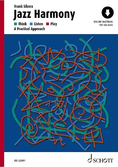 Jazz Harmony: Think - Listen - Play - A Practical Approach. Ausgabe mit Online-Audiodatei