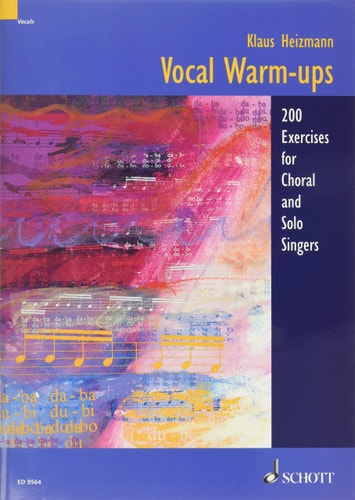 Vocal Warm-ups 200 Exercises for Choral and Solo Singers