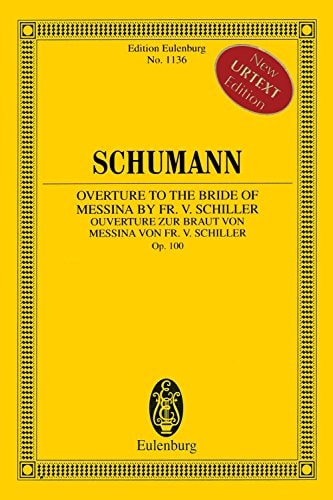 Ouverture zur Braut von Messina von Fr. v. Schiller op. 100. Orchester. Studienpartitur