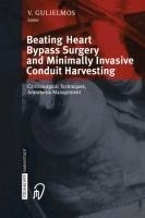 Beating Heart Bypass Surgery and Minimally Invasive Conduit Harvesting: Cardiosurgical Techniques, Anesthesia Management