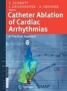 Catheter Ablation of Cardiac Arrhythmias: A Practical Approach