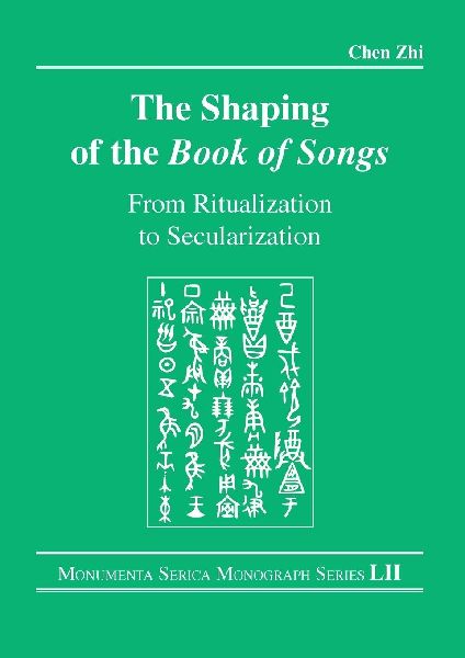 The Shaping of the Book of Songs: From Ritualization to Secularization