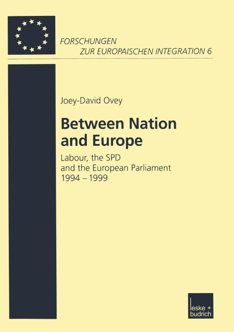 Between Nation and Europe: Labour, the SPD and the European Parliament 1994-1999