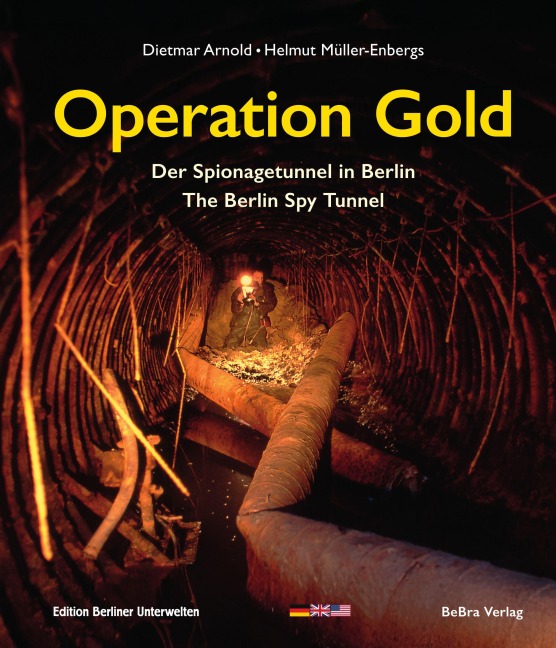 Operation Gold: Der Spionagetunnel in Berlin / The Berlin Spy Tunnel