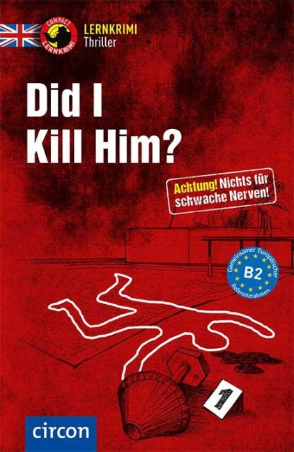 Did I kill him?: Englisch B2