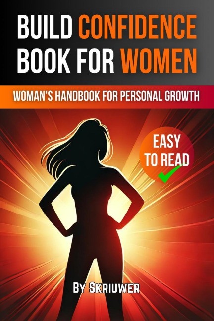 Build Confidence Book for Women: A Womans Handbook for Personal Growth