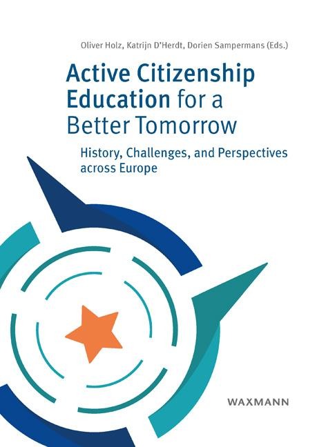 Active Citizenship Education for a Better Tomorrow: History, Challenges and Perspectives across Europe