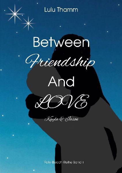 Between Friendship And Love