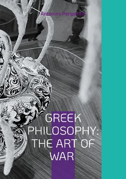 Greek Philosophy: The Art of War: Multilingual Edition in English and Greek