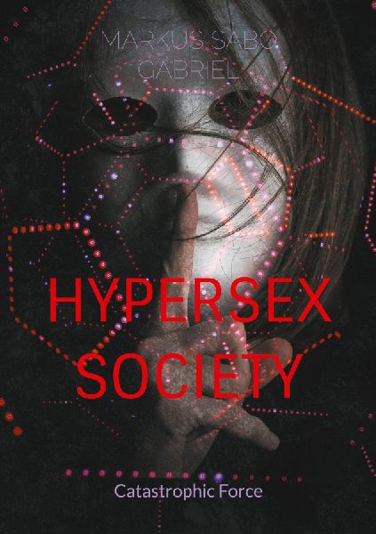 Hypersex Society: Catastrophic Force